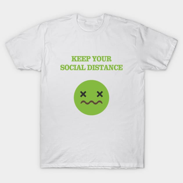 Keep Your Distance T-Shirt by JevLavigne